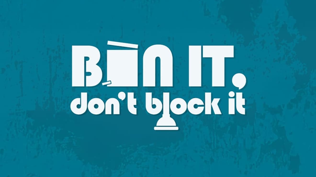 Bin It Don't Block It campaign image